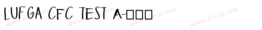 Lufga CFC TEST A字体转换